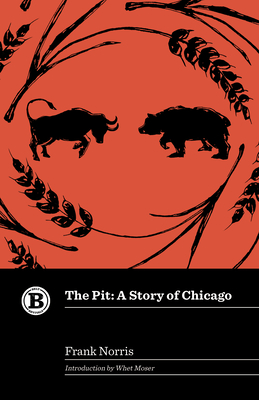 The Pit: A Story of Chicago (Belt Revivals)