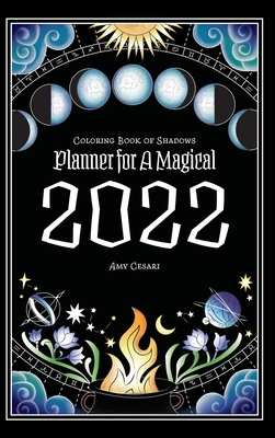 Coloring Book of Shadows: Planner for a Magical 2022 Cover Image