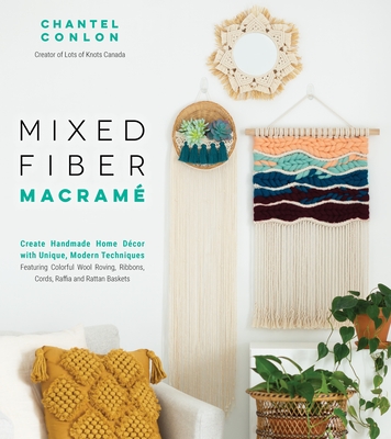 The Complete Book of Macrame: Creative Knotted Projects for Your Stylish  Home (Paperback)