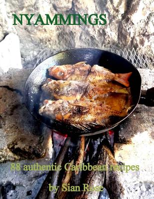 Nyammings: 88 authentic Caribbean recipes