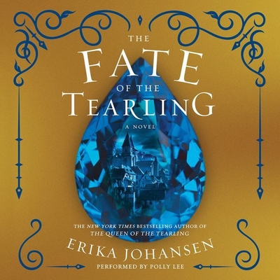 The Fate of the Tearling Lib/E (Queen of the Tearling Trilogy #3)