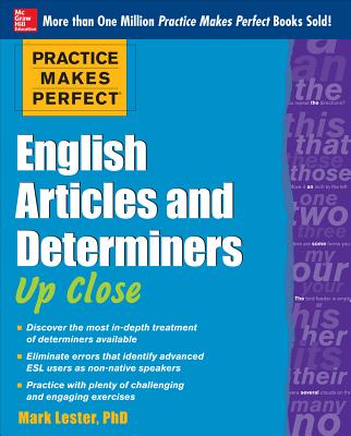 Practice Makes Perfect English Articles and Determiners Up Close Cover Image