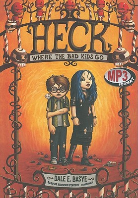 Heck: Where the Bad Kids Go (Circles of Heck #1)