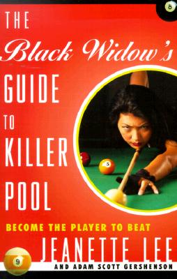 The Black Widow's Guide to Killer Pool: Become the Player to Beat