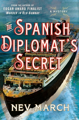The Spanish Diplomat's Secret: A Mystery (Captain Jim and Lady Diana Mysteries #3) By Nev March Cover Image