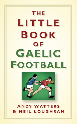 The Little Book of Gaelic Football Cover Image