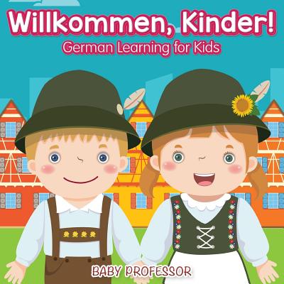 Willkommen, Kinder! German Learning for Kids Cover Image
