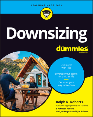 Downsizing for Dummies By Ralph R. Roberts, Kathleen Roberts, Joseph Kraynak Cover Image