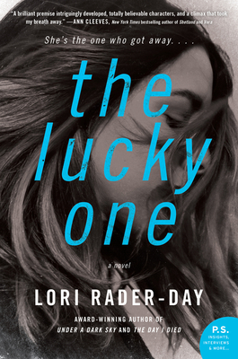 The Lucky One: A Novel By Lori Rader-Day Cover Image