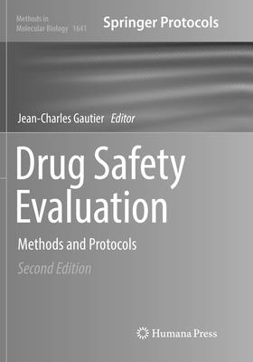 Drug Safety Evaluation: Methods and Protocols (Methods in Molecular Biology #1641) Cover Image