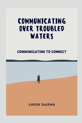 Communicating Over Troubled Waters Cover Image