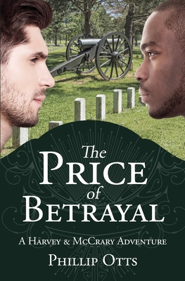 The Price of Betrayal: A Harvey & McCrary Adventure By Phillip Otts Cover Image