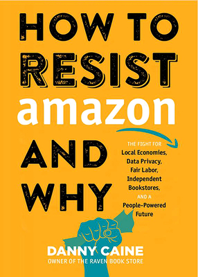 How to Resist Amazon and Why