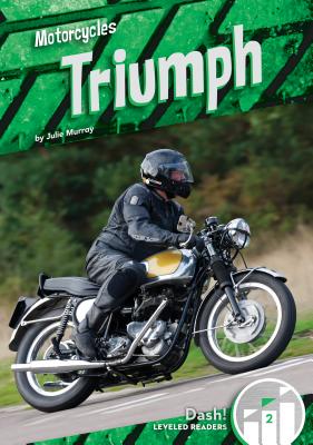 Triumph (Motorcycles) By Julie Murray Cover Image