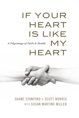 If Your Heart Is Like My Heart: A Pilgrimage of Faith and Health Cover Image