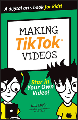 Making Tiktok Videos (Dummies Junior) Cover Image