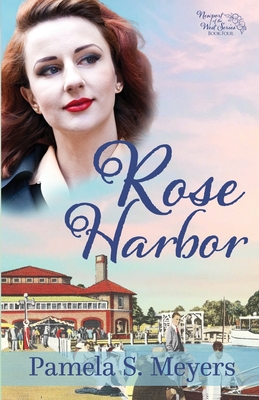 Rose Harbor By Pamela S. Meyers Cover Image