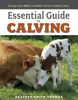 Essential Guide to Calving: Giving Your Beef or Dairy Herd a Healthy Start Cover Image