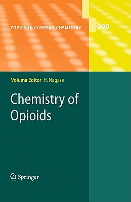 Chemistry of Opioids (Topics in Current Chemistry #299) Cover Image