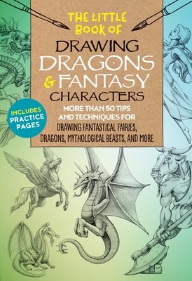 Cover for The Little Book of Drawing Dragons & Fantasy Characters