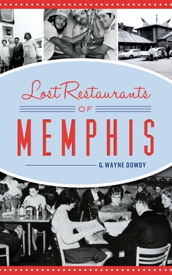 Lost Restaurants of Memphis Cover Image