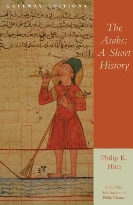 The Arabs: A Short History By Philip Khuri Hitti Cover Image