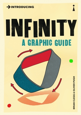 Introducing Infinity: A Graphic Guide (Graphic Guides) Cover Image