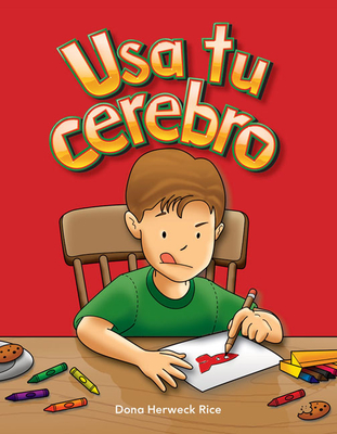 USA Tu Cerebro (Use Your Brain) = Use Your Brain (Early Childhood Themes) By Dona Herweck Rice Cover Image