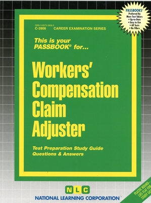 Workers' Compensation Claim Adjuster: Passbooks Study Guide (Career Examination Series) Cover Image