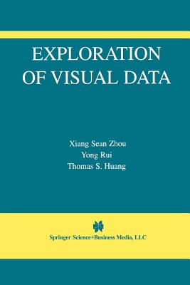 Exploration of Visual Data (The International Video Computing #7)
