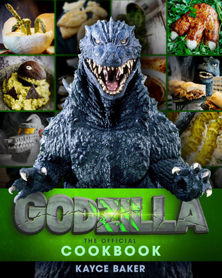 Godzilla: The Official Cookbook By Kayce Baker Cover Image