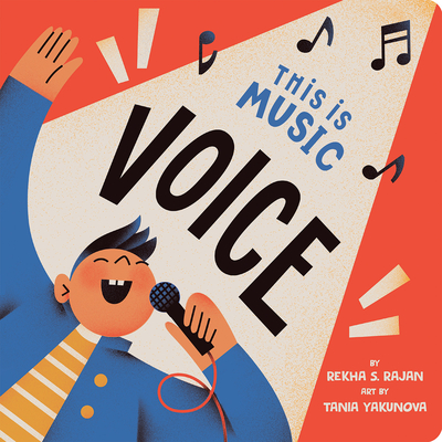 This Is Music: Voice By Rekha S. Rajan, Tania Yakunova (Illustrator) Cover Image