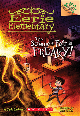 Science Fair Is Freaky! (Eerie Elementary #4)