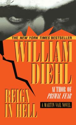 Reign in Hell (Vail Stampler #3) By William Diehl Cover Image