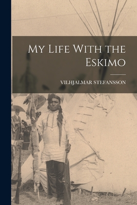 My Life With the Eskimo Cover Image
