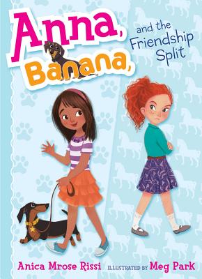 Cover for Anna, Banana, and the Friendship Split