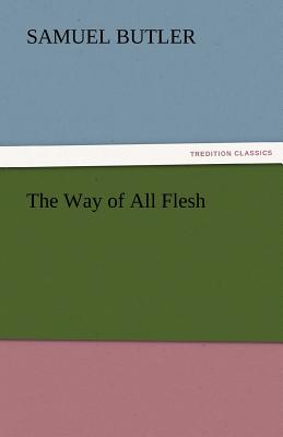 The Way of All Flesh Cover Image
