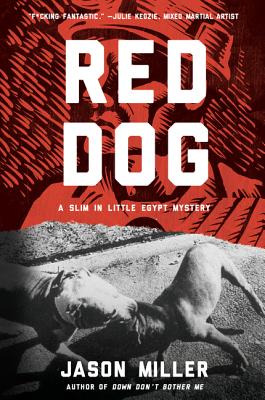 Red Dog A Slim In Little Egypt Mystery Paperback