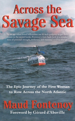 Across the Savage Sea: The Epic Journey of the First Woman to Row Across the North Atlantic Cover Image