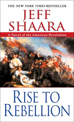 Cover for Rise to Rebellion (The American Revolutionary War #1)