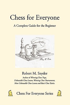 Chess for Everyone: A Complete Guide for the Beginner Cover Image