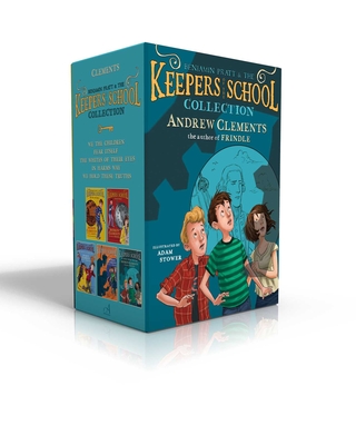 Benjamin Pratt & the Keepers of the School Collection (Boxed Set): We the Children; Fear Itself; The Whites of Their Eyes; In Harm's Way; We Hold These Truths (Benjamin Pratt and the Keepers of the School)