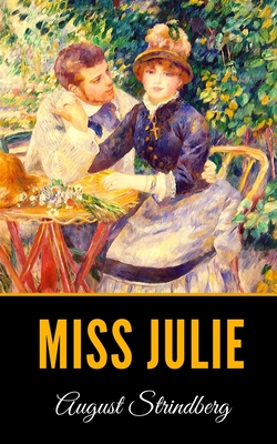Miss Julie By August Strindberg Cover Image