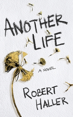 Another Life By Robert Haller Cover Image