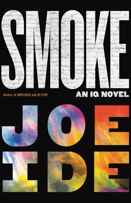Cover for Smoke (An IQ Novel #5)