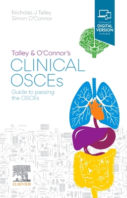 Talley and O'Connor's Clinical Osces: Guide to Passing the Osces Cover Image