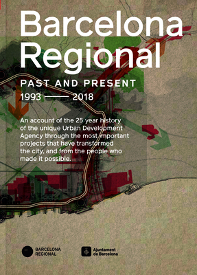 Barcelona Regional: Ring Roads Barcelona Past, Present, Future Cover Image
