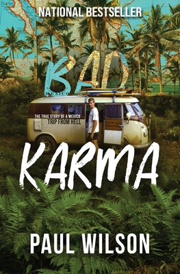 Bad Karma: The True Story of a Mexico Trip from Hell Cover Image
