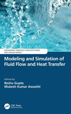 Modeling and Simulation of Fluid Flow and Heat Transfer Cover Image