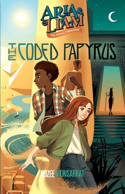 Aria & Liam: The Coded Papyrus Cover Image
